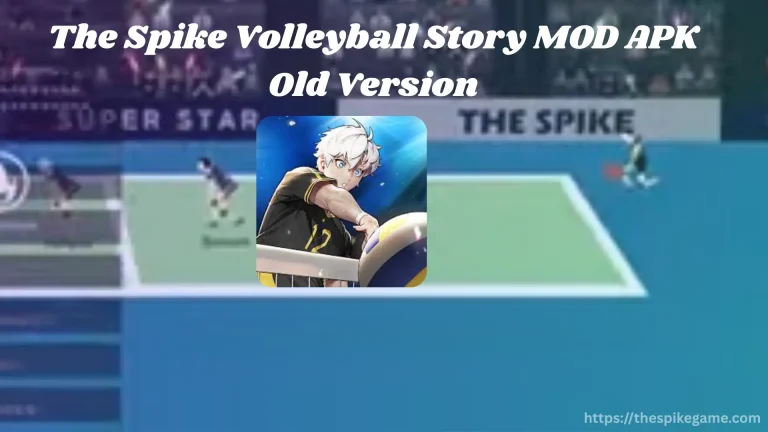 The Spike Volleyball Story MOD APK Old Versions 2 The Spike Volleyball Story MOD APK Old Versions