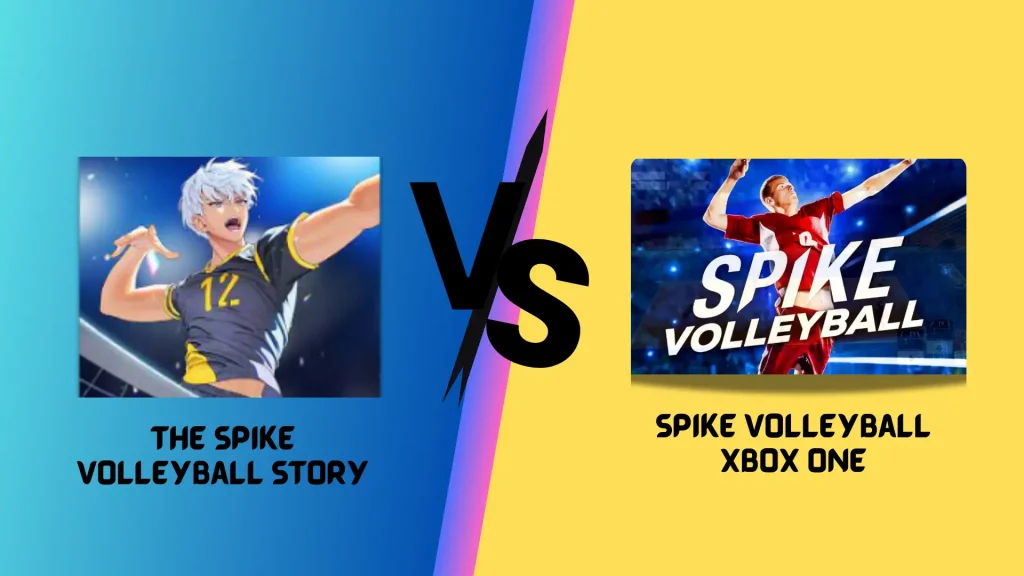 The Spike Volleyball Story vs Spike Volleyball Xbox One